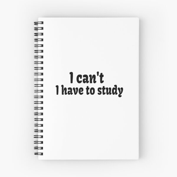 Item preview, I can't I have to study designed and sold by Beans-Stickies.