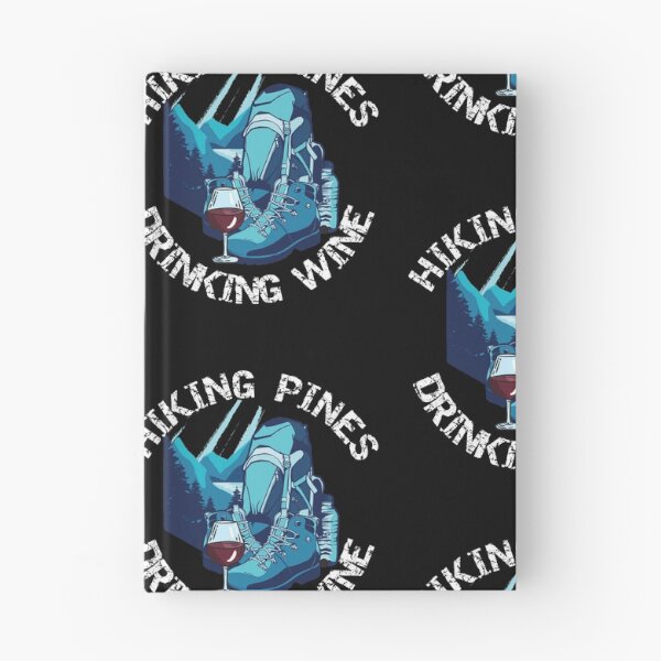 Item preview, Hiking and Glamping: Drinking Wine & Hiking Pines designed and sold by C0njur0r.