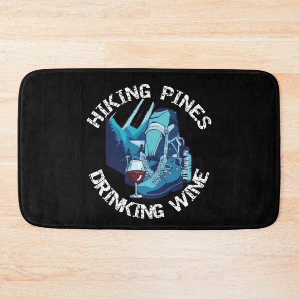 Item preview, Hiking and Glamping: Drinking Wine & Hiking Pines designed and sold by C0njur0r.