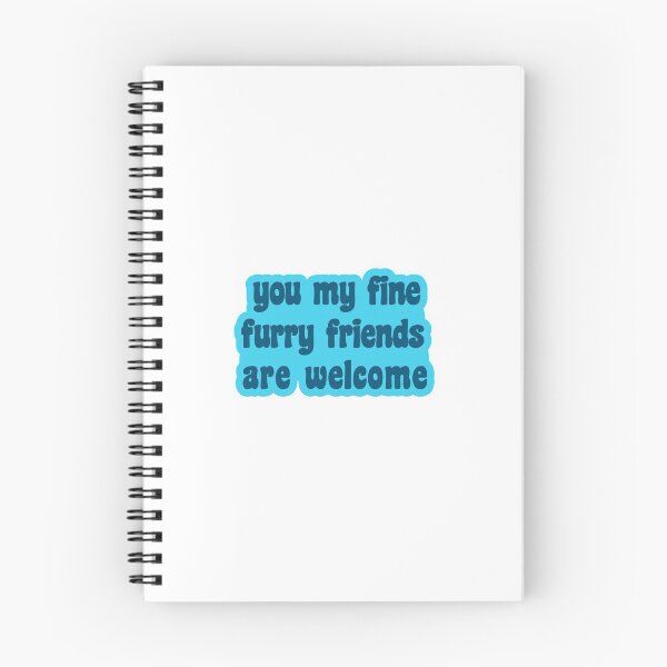 Item preview, You My Fine Furry Friends Are Welcome designed and sold by takewhatyouneed.