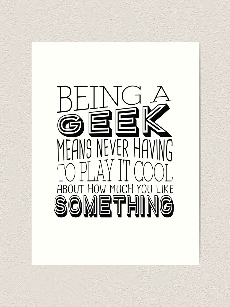 Impression Artistique Etre Une Citation De Geek Par Bootzelle Redbubble