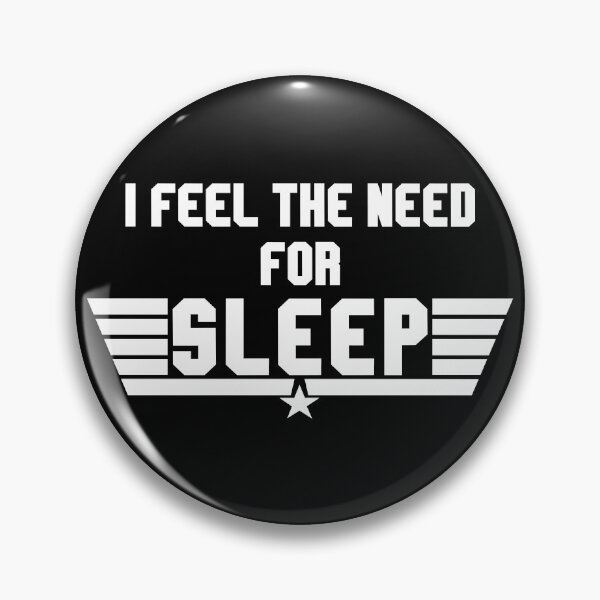 Item preview, Feel The Need For Sleep - Sleepiness Quote designed and sold by TMBTM.