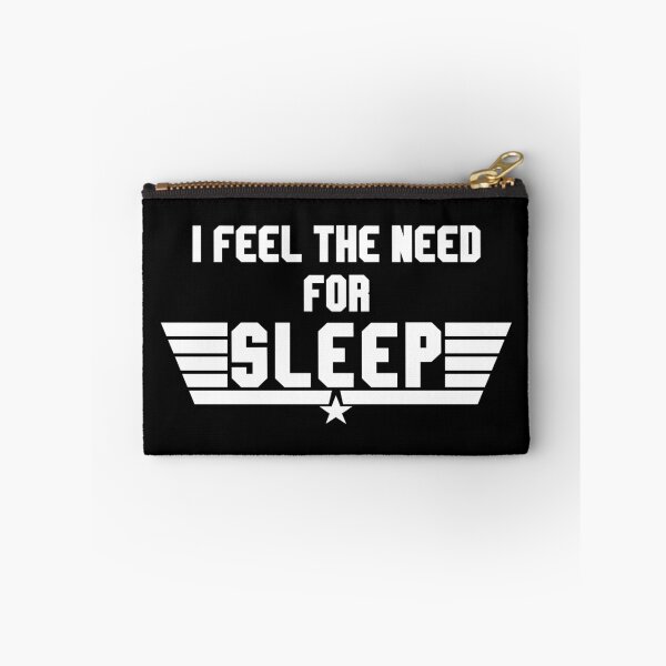 Item preview, Feel The Need For Sleep - Sleepiness Quote designed and sold by TMBTM.