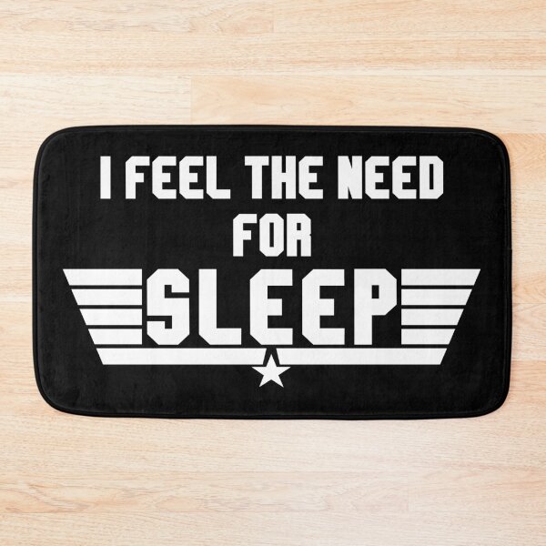 Item preview, Feel The Need For Sleep - Sleepiness Quote designed and sold by TMBTM.