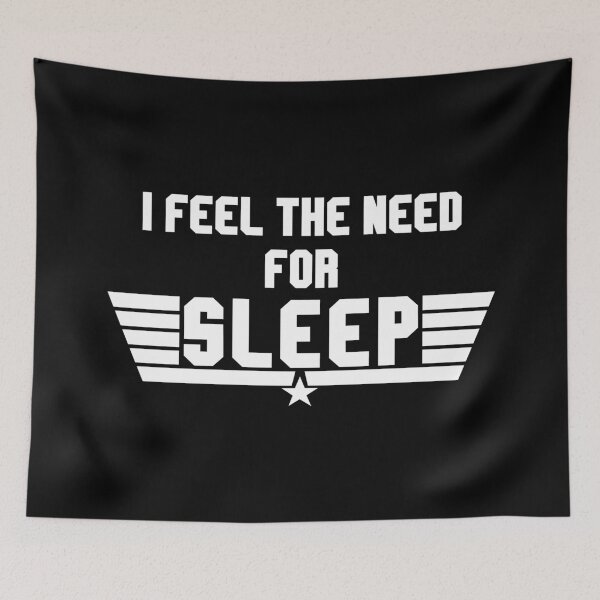 Item preview, Feel The Need For Sleep - Sleepiness Quote designed and sold by TMBTM.