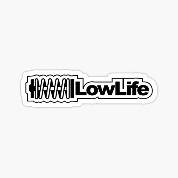 Low Life Sticker For Sale By Unionpride Redbubble