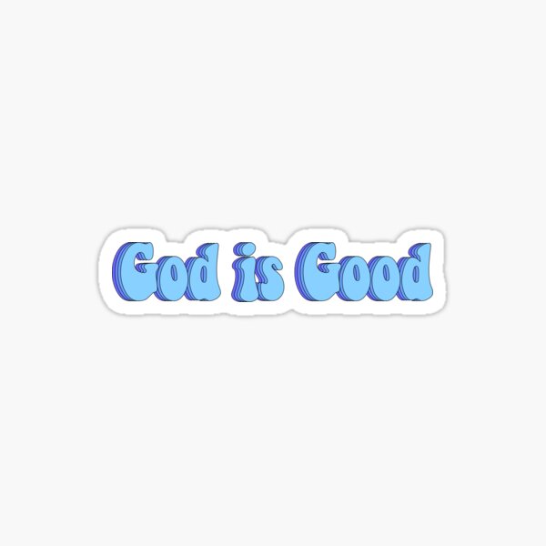 Item preview, God is Good sticker designed and sold by anastasiamanias.