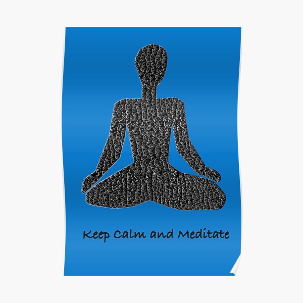 Keep Calm and Meditate Poster