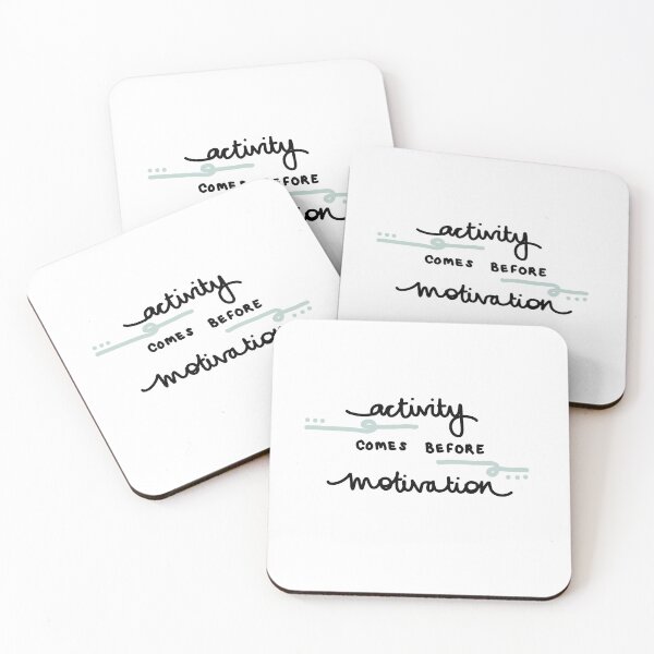 Item preview, Activity come before motivation  designed and sold by woolleyandjones.