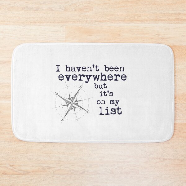 Item preview,  I haven't been everywhere but it's on my list - Travel Quote Susan Sontag designed and sold by NewNomads.