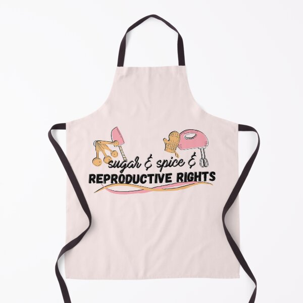 Item preview, Sugar and Spice and Reproductive Rights - Feminist Baking designed and sold by gimmesometees.
