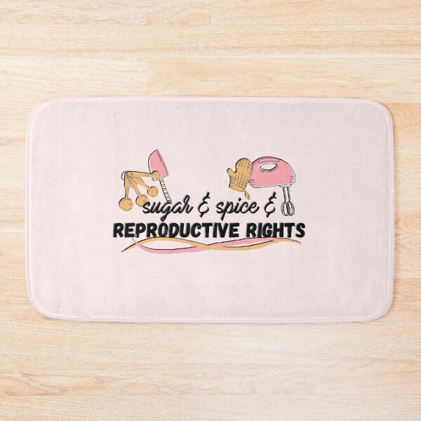 Item preview, Sugar and Spice and Reproductive Rights - Feminist Baking designed and sold by gimmesometees.
