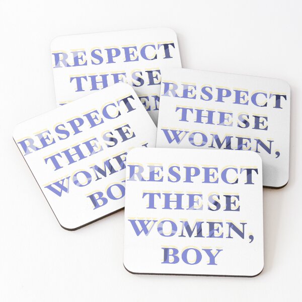 Item preview, Respect these women boy designed and sold by danasaur200.