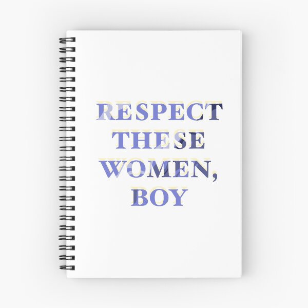 Item preview, Respect these women boy designed and sold by danasaur200.