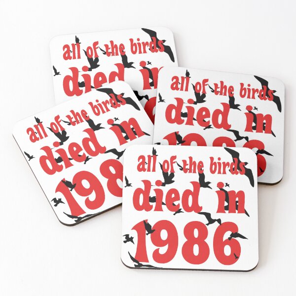 Item preview, All Of The Birds Died In 1986 designed and sold by OhmyShop.