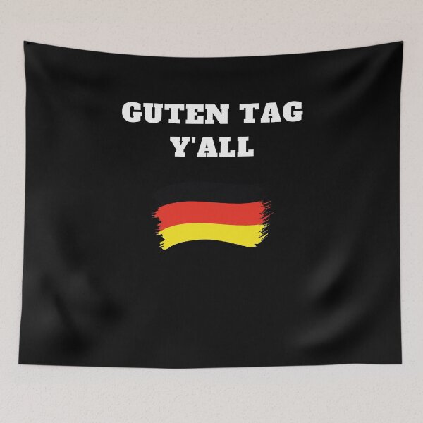 Item preview, Guten Tag Y'all German Flag Southern designed and sold by Jeangel97.