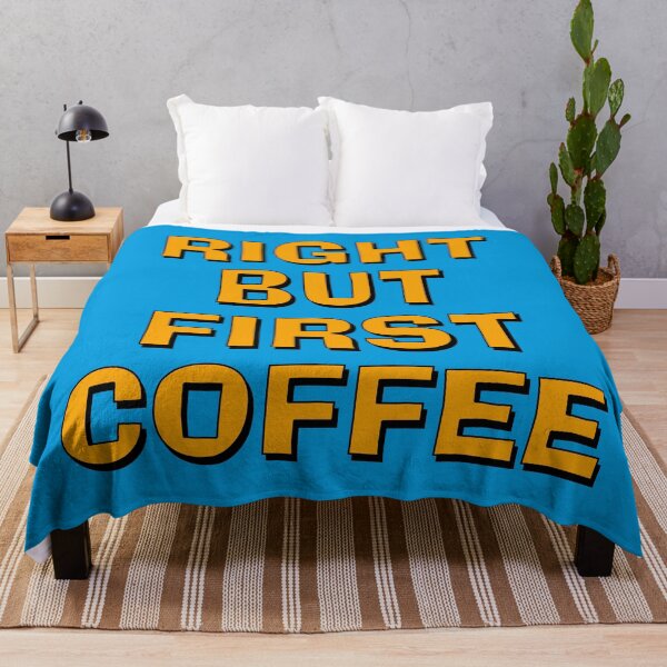 Item preview, Right but First Coffee designed and sold by Boxing Kangaroo Retail Company.