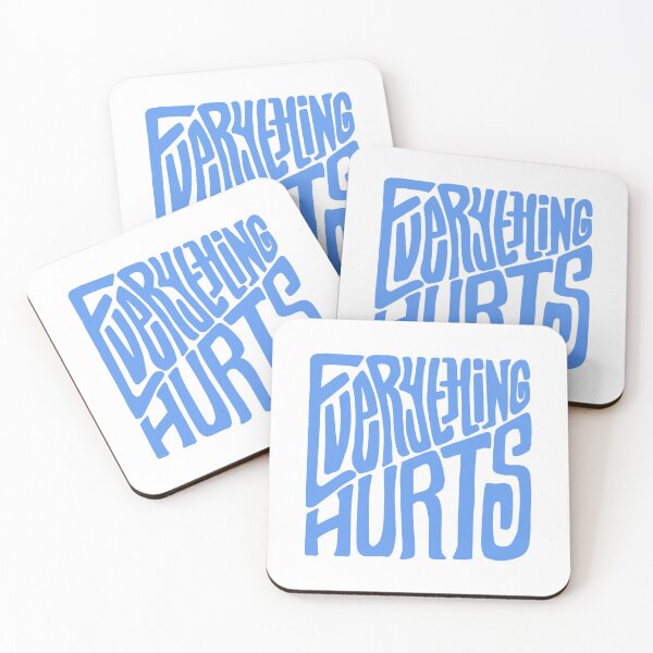 Item preview, Everything Hurts designed and sold by unclezatch.