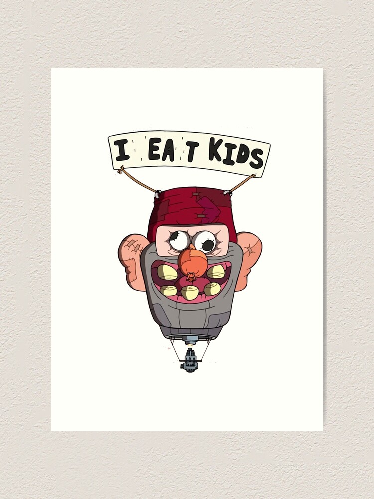 "gravity falls i eat kids balloon " Art Print for Sale by claritykiller