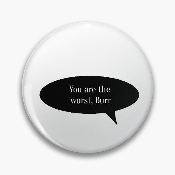 Item preview, You are the worst burr designed and sold by Margje.