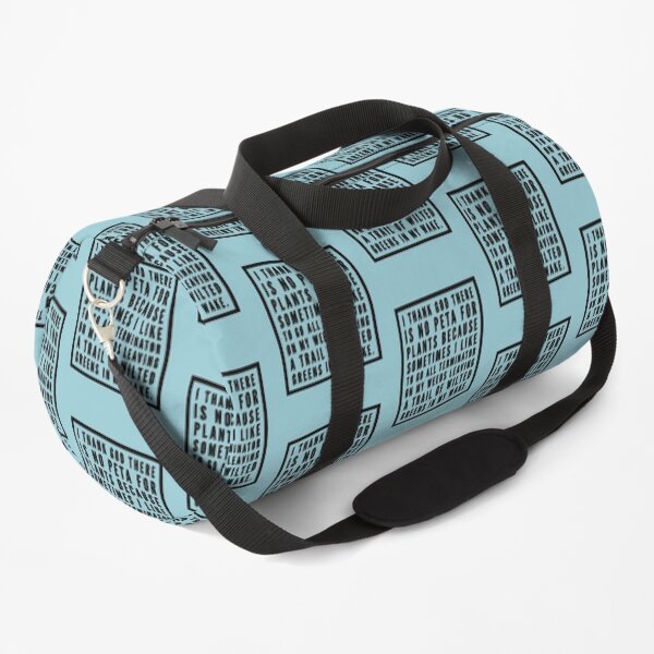 No PETA for Plants Duffle Bag