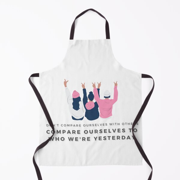Item preview, Do not Compare Ourselves to Others, Compare Ourselves to Who We are Yesterday designed and sold by wakluz90.