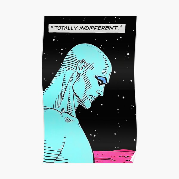 Wächter - Doktor Manhattan - völlig gleichgültig Poster