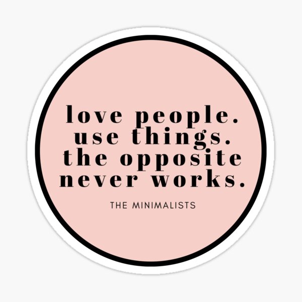 Item preview, Cute Love People Use Things Design designed and sold by juliathegemini.