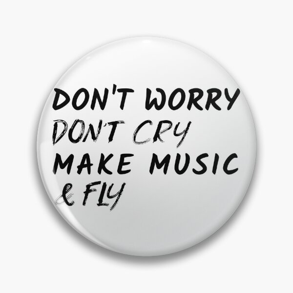 Item preview, Don't Worry Don't Cry Make Music & Fly, Music Producer designed and sold by ilovetshirts87.
