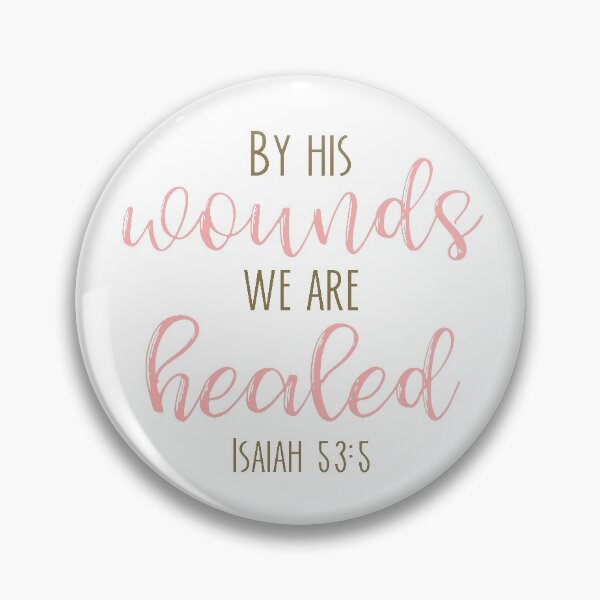Item preview, By his woulds we are healed Isaiah 53:5 designed and sold by davetdesigns.