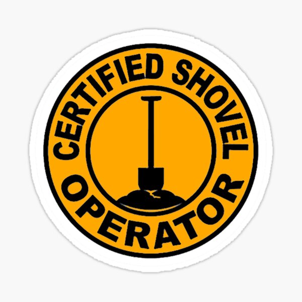 Certified Shovel Operator Sticker