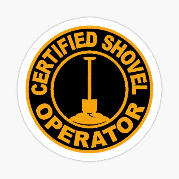 Certified Shovel Operator Sticker