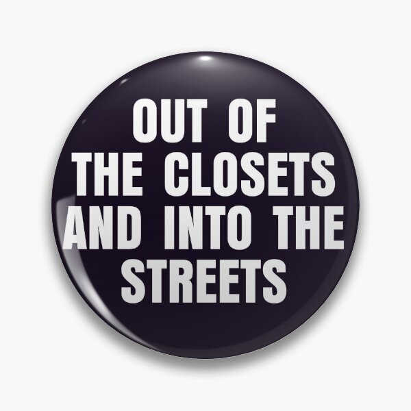 Item preview, Out of the Closets and Into the Streets designed and sold by paralia.