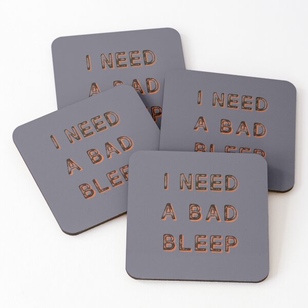 Item preview, I Need A Bad Bleep designed and sold by gjen53.