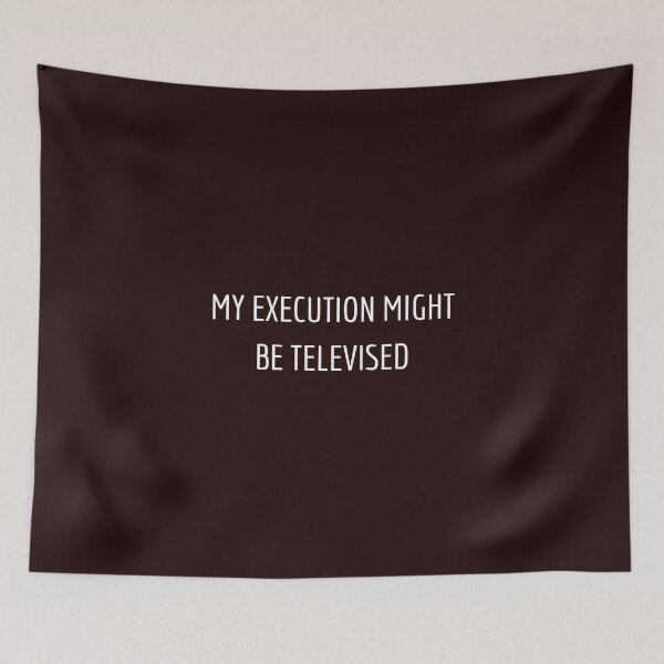 Item preview, My Execution Might Be Televised, Hoodie, Sweatshirt, Gift For Men Women designed and sold by drifti.