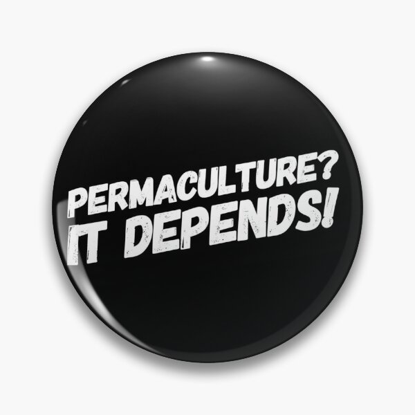 Item preview, Permaculture? It Depends! designed and sold by homesteadswag.