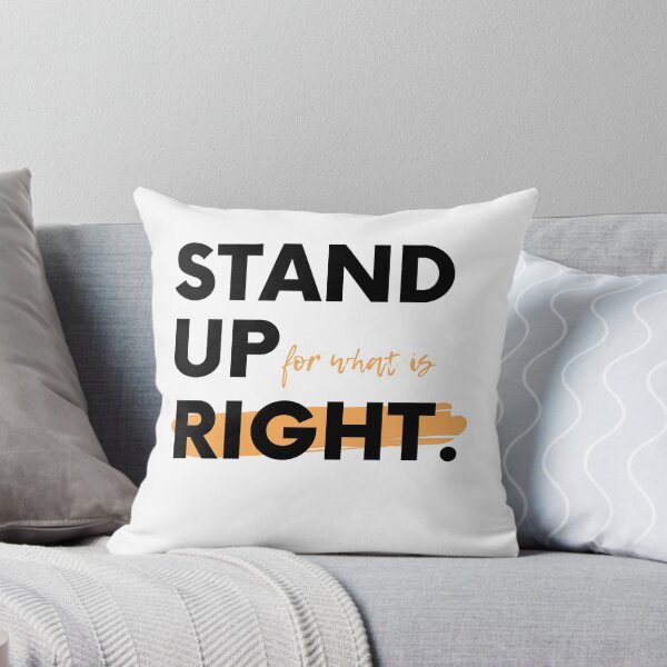 Item preview, STAND UP FOR WHAT IS RIGHT designed and sold by Nav7.