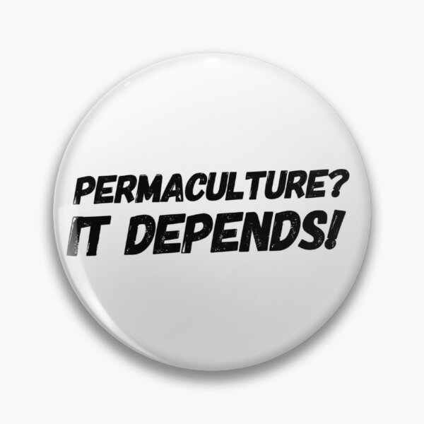 Item preview, Permaculture? It Depends! designed and sold by homesteadswag.