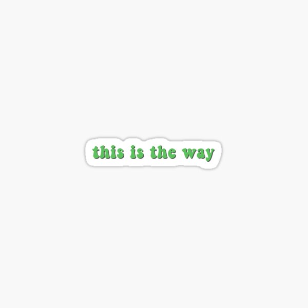 Item preview, This is the Way Text designed and sold by chloe-art.