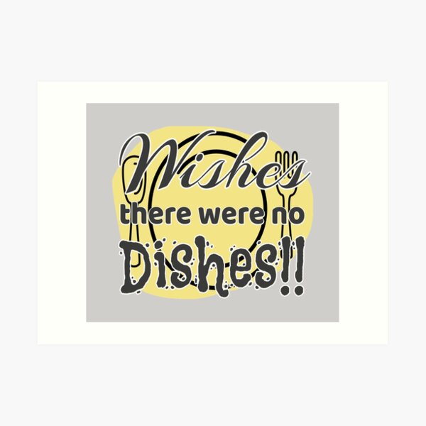 "No Dishes!" Art Print by Elfyau Redbubble