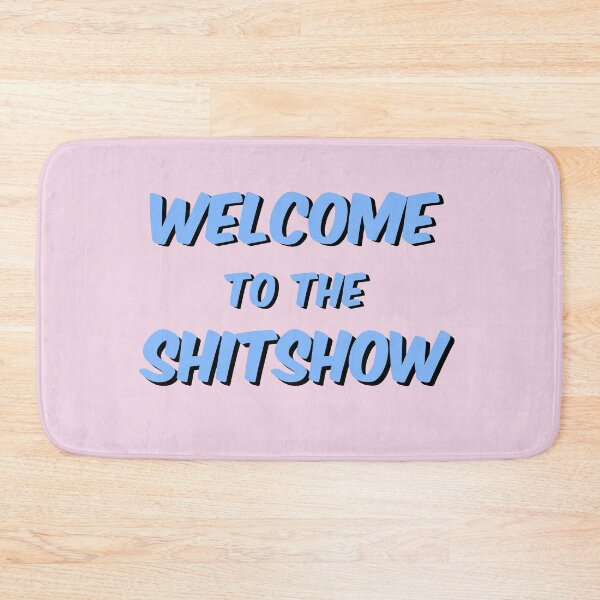 Item preview, Copy of welcome to the shitshow designed and sold by kylie226.