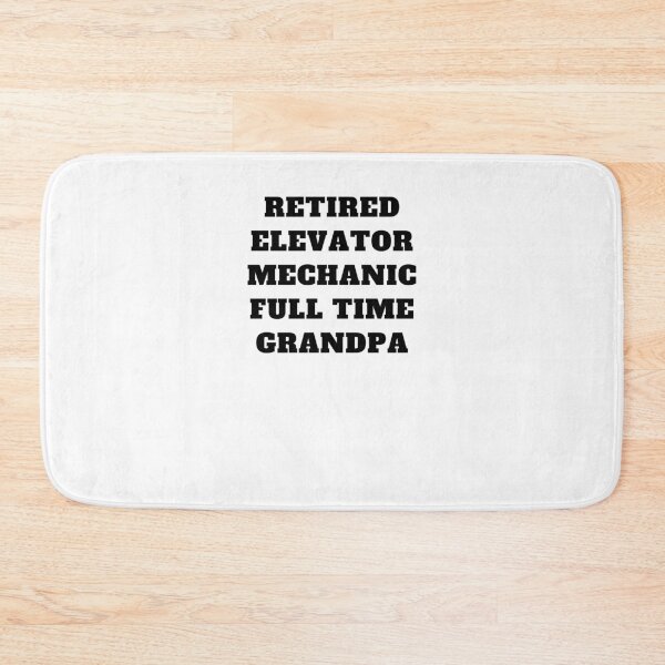 Item preview, Retired elevator mechanic full time grandpa designed and sold by Jeangel97.