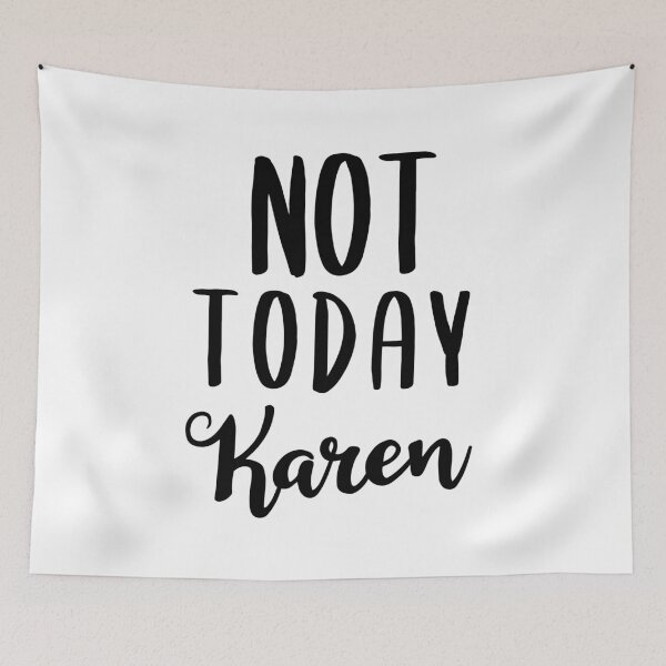 Item preview, Not today karen designed and sold by AdelDa19.