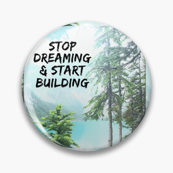 Item preview, Stop Dreaming and Start Building designed and sold by homesteadswag.