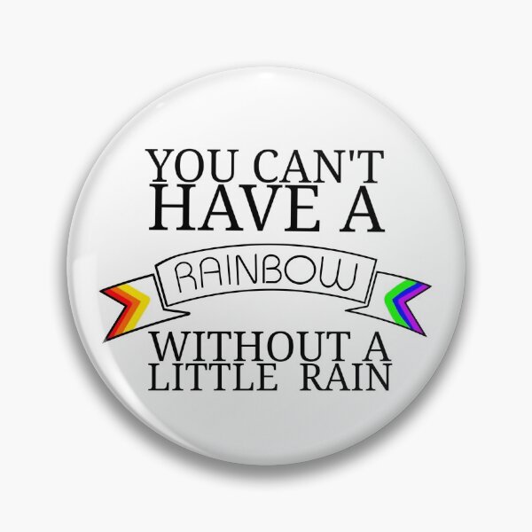 Item preview, You cant have a rainbow without a little rain designed and sold by sraj3817.