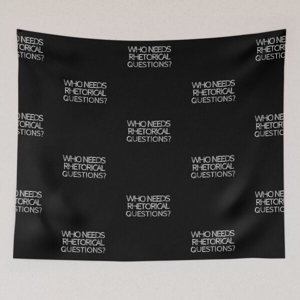 Item preview, Riddle that needs no answer: Who Needs Rhetorical Questions? designed and sold by Rhu Creations.