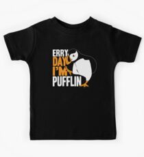 Erry Day I'm Pufflin Kids Tee
