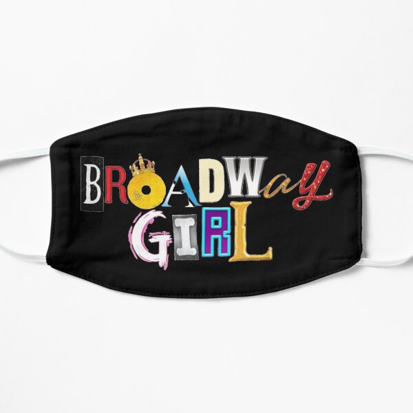 Broadway Girl Flat Mask