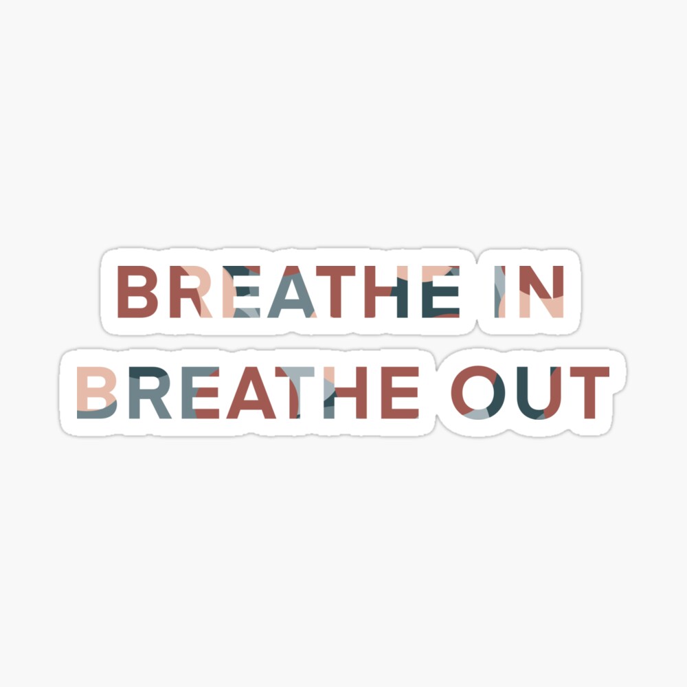 27+ Breathe In Breathe Out Quote Pictures