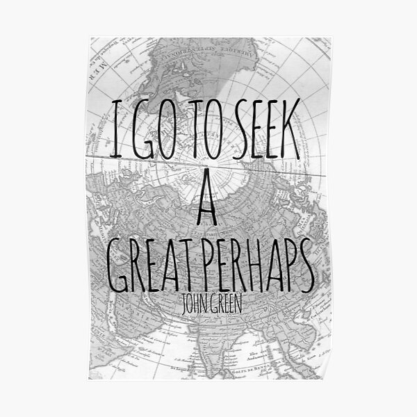 Great Perhaps Poster